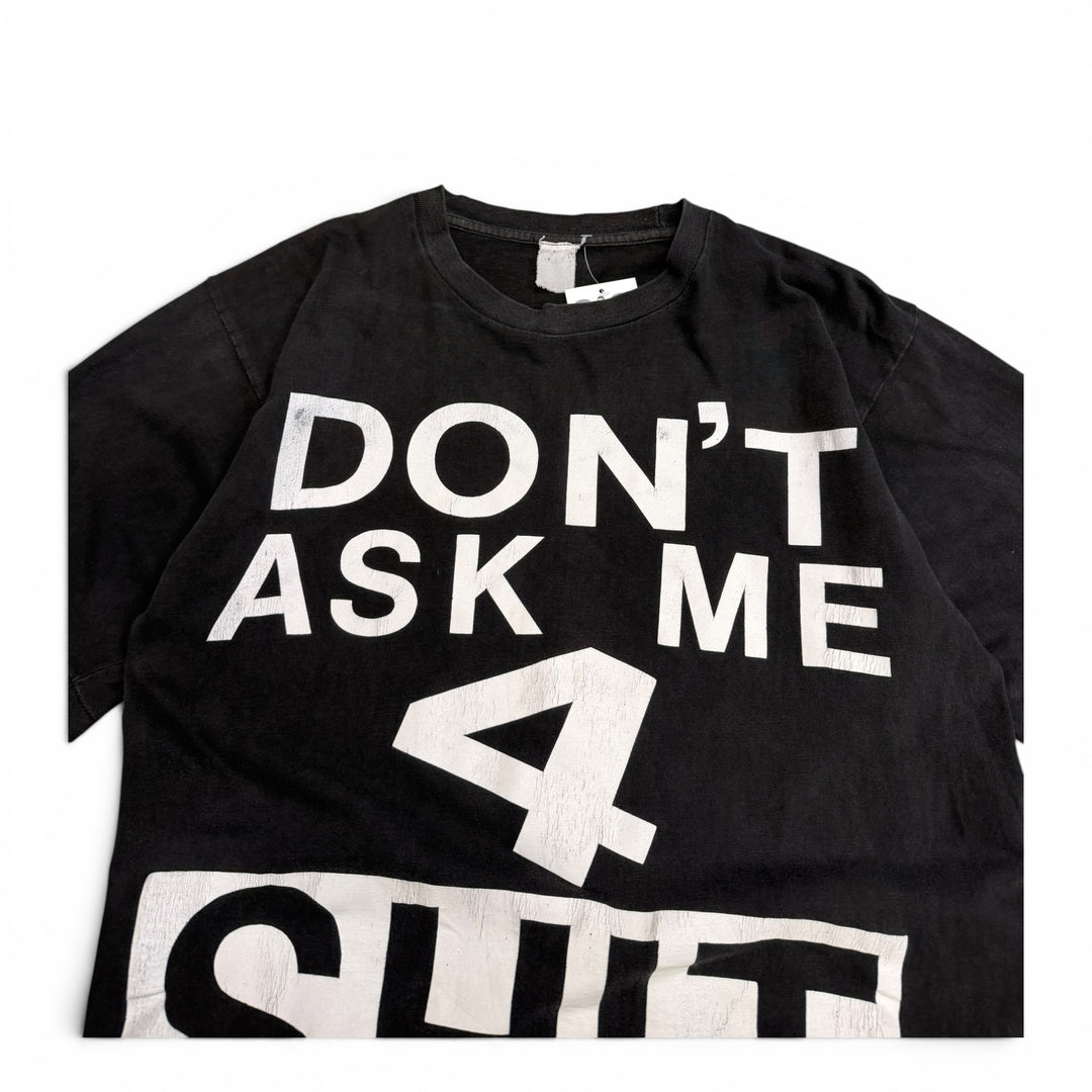 90's Vintage 'Don't Ask Me 4 Sh..' Black Graphic T-Shirt (XL)