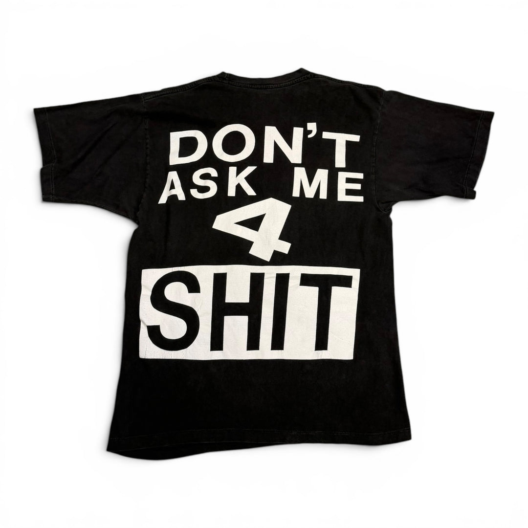 90's Vintage 'Don't Ask Me 4 Sh..' Black Graphic T-Shirt (XL)